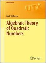 Algebraic Theory Of Quadratic Numbers