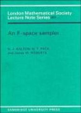 An F-space Sampler (london Mathematical Society Lecture Note Series)