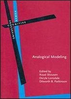 Analogical Modeling: An Exemplar-Based Approach To Language (Human Cognitive Processing)