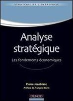 Analyse Strategique - Les Fondements Economiques