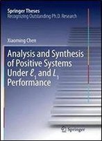 Analysis And Synthesis Of Positive Systems Under 1 And L1 Performance