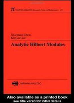 Analytic Hilbert Modules (chapman & Hall/crc Research Notes In Mathematics Series)