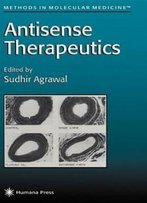 Antisense Therapeutics (Methods In Molecular Medicine)
