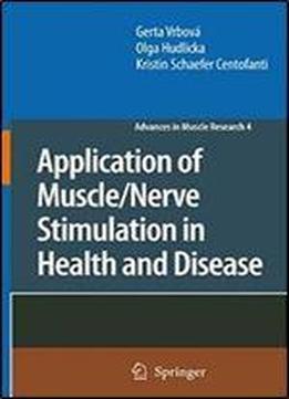 Application Of Muscle/nerve Stimulation In Health And Disease
