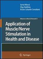 Application Of Muscle/Nerve Stimulation In Health And Disease