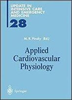 Applied Cardiovascular Physiology (Update In Intensive Care And Emergency Medicine)