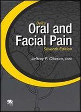 Bells Oral And Facial Pain (7th Edition)