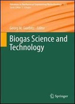 Biogas Science And Technology
