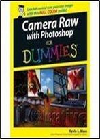 Camera Raw With Photoshop For Dummies