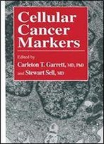 Cellular Cancer Markers (Contemporary Biomedicine)