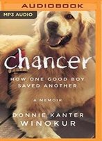 Chancer: How One Good Boy Saved Another