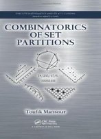 Combinatorics Of Set Partitions (Discrete Mathematics And Its Applications)