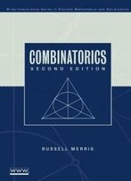 Combinatorics (Wiley Series In Discrete Mathematics And Optimization)