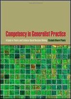Competency In Generalist Practice: A Guide To Theory And Evidence-Based Decision Making