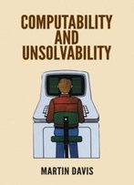 Computability And Unsolvability