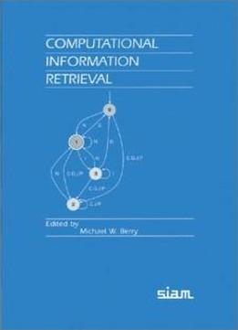 Computational Information Retrieval (proceedings In Applied Mathematics)