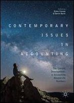 Contemporary Issues In Accounting: The Current Developments In Accounting Beyond The Numbers