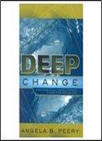 Deep Change: Professional Development From The Inside Out