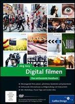 Digital Filmen: Das Umfassende Handbuch