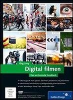 Digital Filmen: Das Umfassende Handbuch