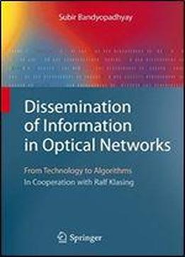 Dissemination Of Information In Optical Networks: From Technology To Algorithms (texts In Theoretical Computer Science. An Eatcs Series)