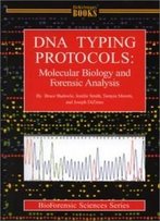 Dna Typing Protocols: Molecular Biology And Forensic Analysis