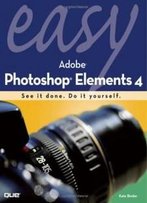 Easy Adobe Photoshop Elements 4