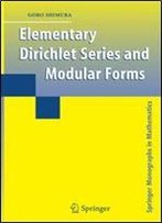 Elementary Dirichlet Series And Modular Forms