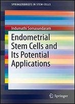 Endometrial Stem Cells And Its Potential Applications