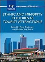 Ethnic And Minority Cultures As Tourist Attractions