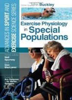 Exercise Physiology In Special Populations: Advances In Sport And Exercise Science, 1e