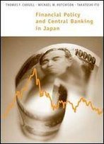 Financial Policy And Central Banking In Japan