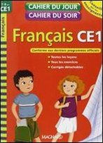 Francais Ce1 - Cahier Du Jour, Cahier Du Soir : 7-8 Ans