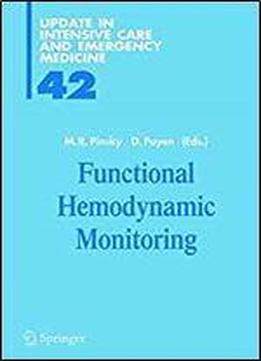 Functional Hemodynamic Monitoring (update In Intensive Care And Emergency Medicine)