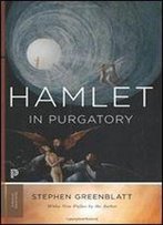 Hamlet In Purgatory (Expanded Edition)