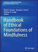 Handbook Of Ethical Foundations Of Mindfulness