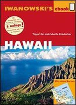 Hawaii - Reisefuhrer Von Iwanowski: Individualreisefuhrer