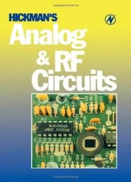 Hickman's Analog And Rf Circuits