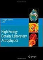 High Energy Density Laboratory Astrophysics