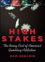 High Stakes: The Rising Cost Of America's Gambling Addiction