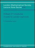 Hilbert C-Modules: A Toolkit For Operator Algebraists (London Mathematical Society Lecture Note Series)