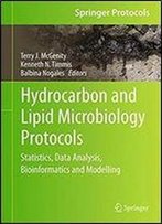Hydrocarbon And Lipid Microbiology Protocols: Statistics, Data Analysis, Bioinformatics And Modelling