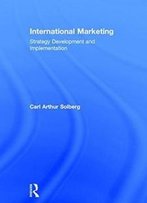 International Marketing: Strategy Development And Implementation