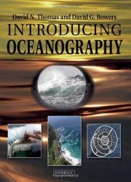 Introducing Oceanography (introducing Earth And Environmental Sciences)