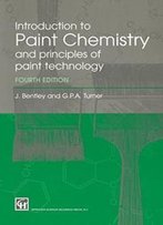 Introduction To Paint Chemistry And Principles Of Paint Technology, Fourth Edition