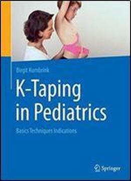 K-taping In Pediatrics: Basics Techniques Indications