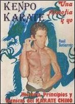 Kenpo Karate: Una Filosofia Y Yo