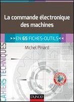 La Commande Electronique Des Machines - En 65 Fiches-Outils
