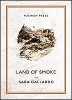 Land Of Smoke (Pushkin Collection)