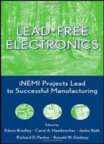 Lead-Free Electronics: Inemi Projects Lead To Successful Manufacturing
